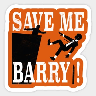 Save Me Barry! Sticker